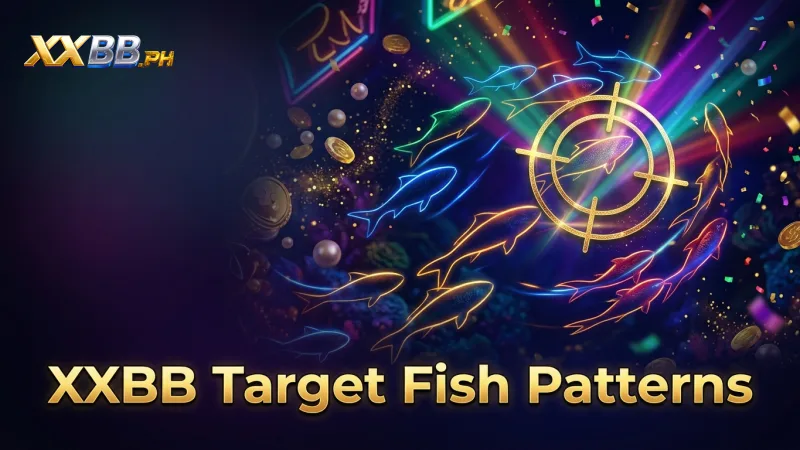 understand-target-fish-patterns-for-better-xxbb-game-strategy